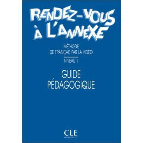 Rendez-Vous a L'Annexe 1 - Guide Pedagogique