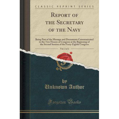 Report Of The Secretary Of The Navy, Vol. 2 Of 2