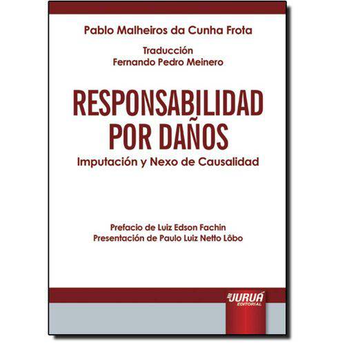 Responsabilidad por Danos: Imputación Y Nexo de Causalidad - Versión Espanola