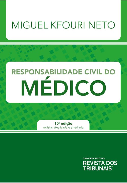 Responsabilidade Civil do Médico 10ºedição