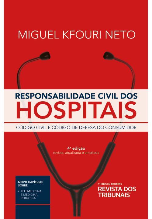 Responsabilidade Civil dos Hospitais 4º Edição
