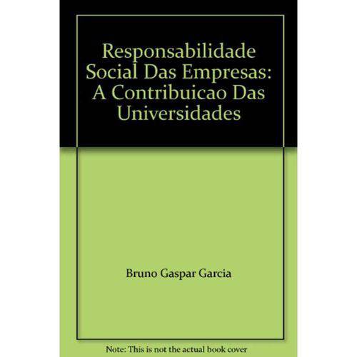Responsabilidade Social das Empresas -Vol 3 a Contribuição das Universidades