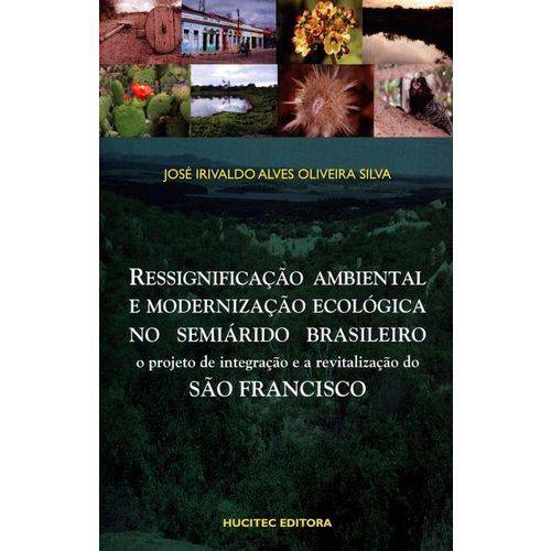 Ressignificação Ambiental e Modernização Ecológica no Semiárido Brasileiro