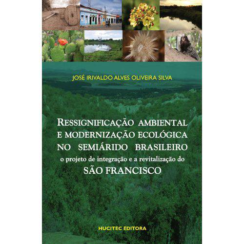 Ressignificação Ambiental e Modernização Ecologica no Semiarido Brasileiro