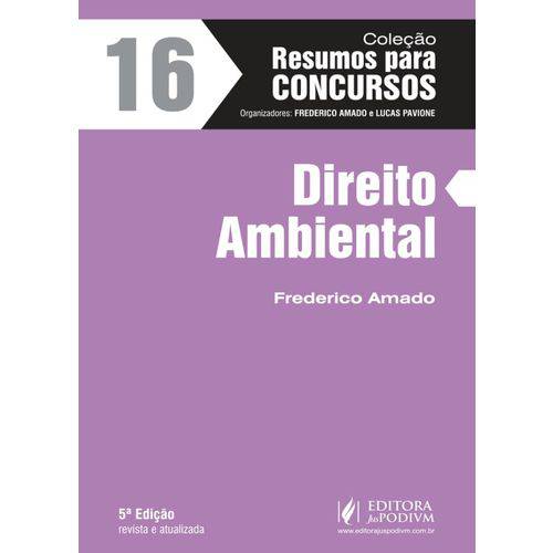 Resumo para Concursos - Direito Ambiental - Volume 16 - 5ª Edição 2017