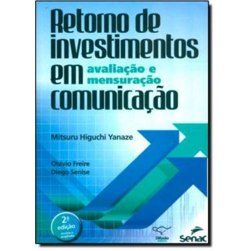 Retorno de Investimentos em Comunicacao Avaliacao e Mensuracao - 2º Ed