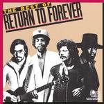 Return To Forever - The Best Of