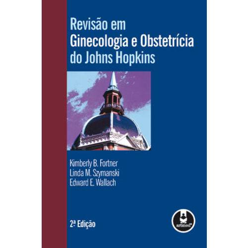 Revisao em Ginecologia e Obstetricia do Johns Hopkins Hospital - 02 Ed