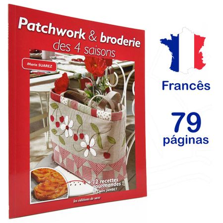 Revista Parchwork & Broderie Des 4 Saisons (Patchwork e Bordade Nas 4 Estações)