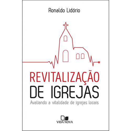 Revitalização de Igrejas - Ronaldo Lidório
