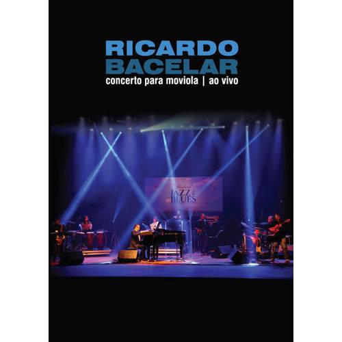 Ricardo Bacelar - Concerto para Moviola ao Vivo