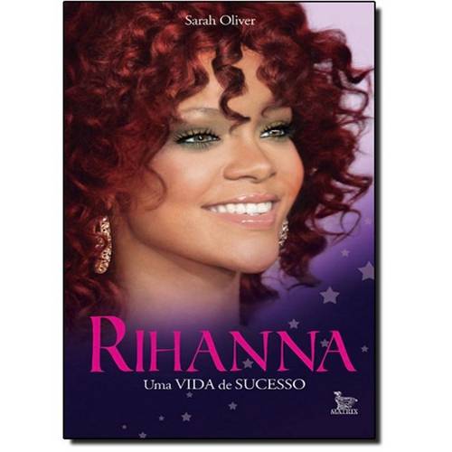 Rihanna: uma Vida de Sucesso