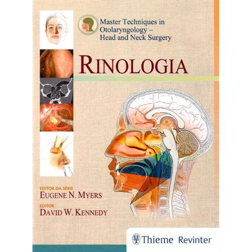 Rinologia - Master Techniques In Otolaryngology Head And Neck Surgery