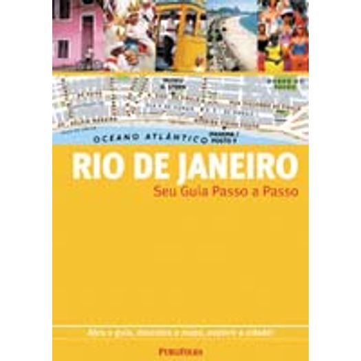 Rio de Janeiro- Seu Guia Passo a Passo - Publifolha