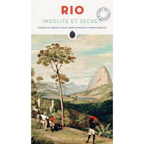 Rio Insolite Et Secrete