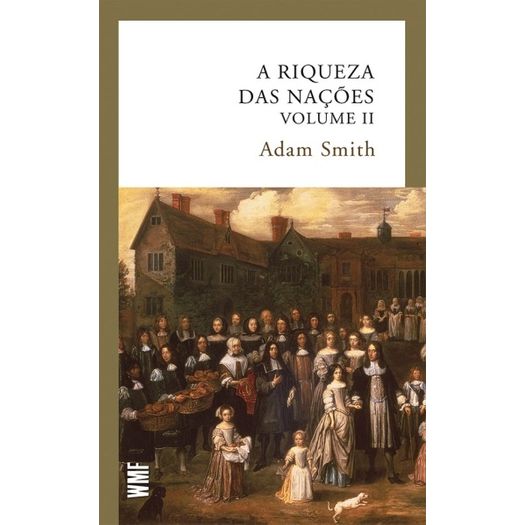 Riqueza das Nacoes, a - Vol Ii - Wmf Martins Fontes