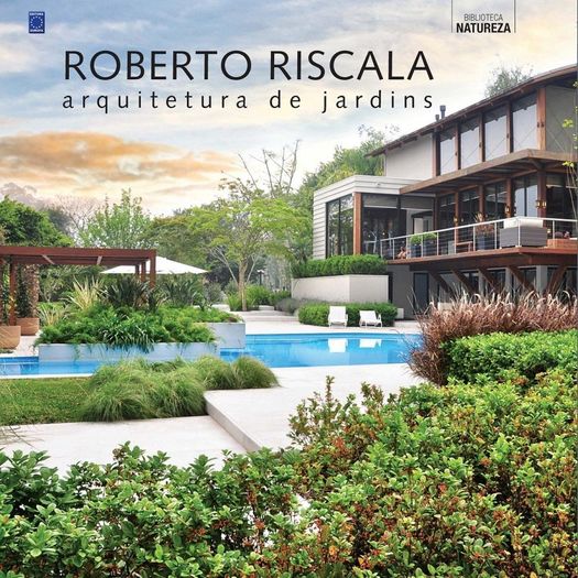 Roberto Riscala - Arquitetura de Jardins - Editora Europa