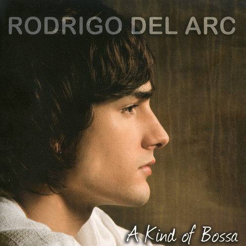 Rodrigo Del Arc - a Kind Of Bossa
