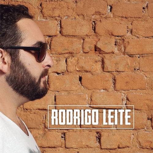 Rodrigo Leite - Rodrigo Leite