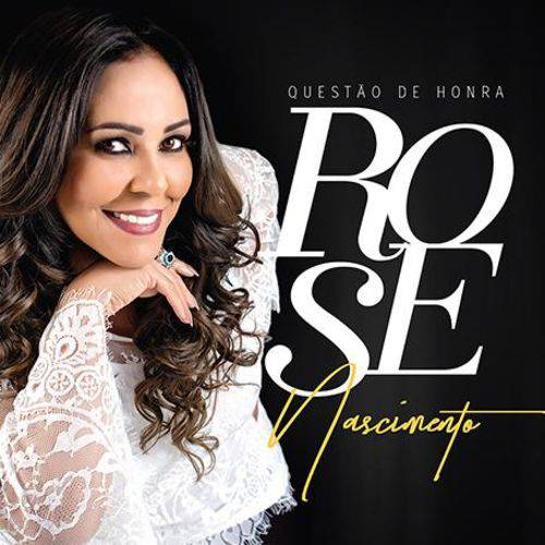 Rose Nascimento - Questão de Honra - CD