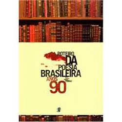 Roteiro da Poesia Brasileira: Anos 90
