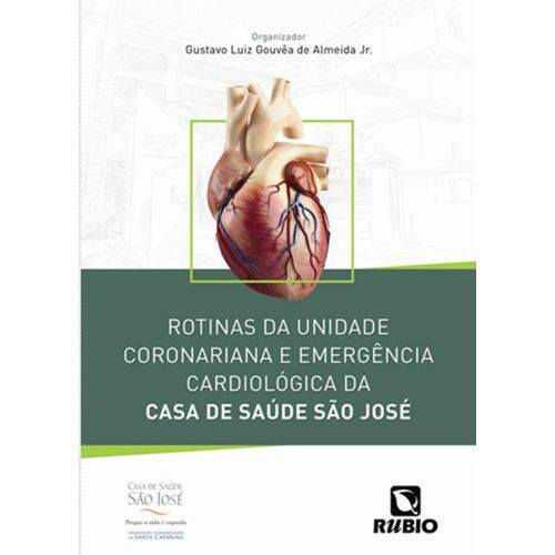 Rotinas da Unidade Coronariana e Emergencia Cardiologica da Casa de Saude Sao Jose