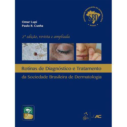 Rotinas de Diagnóstico e Tratamento da Sociedade Brasileira de Dermatologia - Sbd