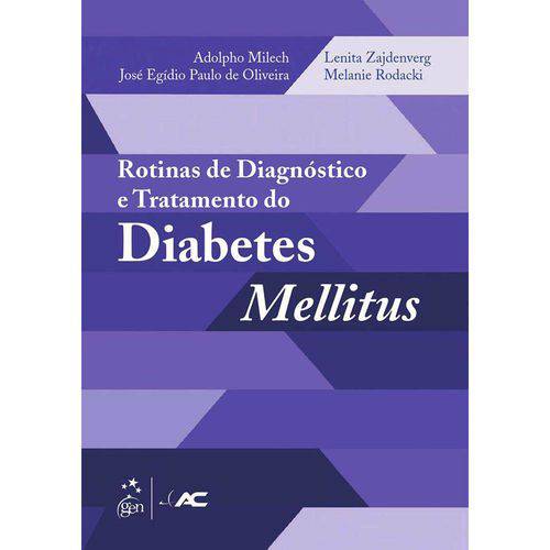 Rotinas de Diagnóstico e Tratamento do Diabetes Mellitus