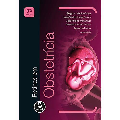 Rotinas em Obstetricia 7ed. - 7ª Ed.