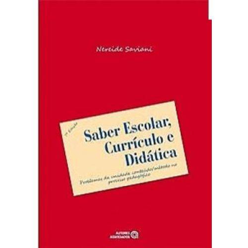 Saber Escolar, Curriculo e Didatica - 07 Ed