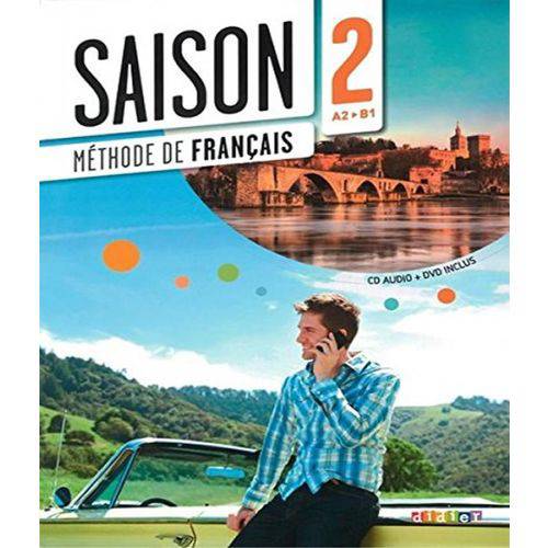 Saison 2 - Niveaux A2-b1 - Livre D'eleve - Cd Audio Et DVD Inclus