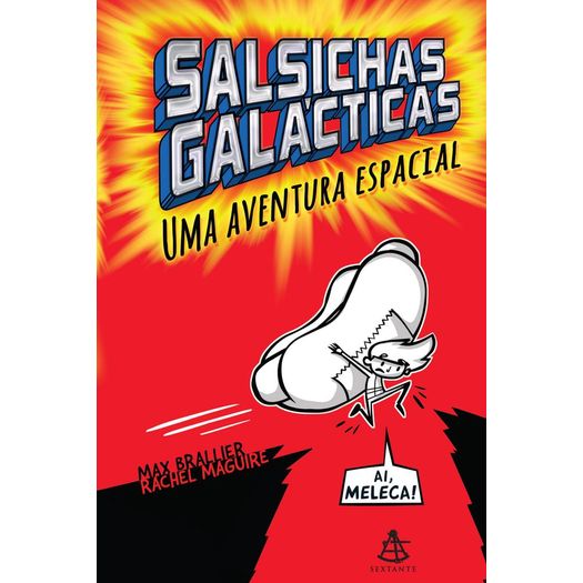 Salsichas Galacticas - uma Aventura Espacial - Sextante