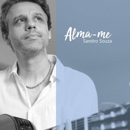 Sandro Souza - Alma-me