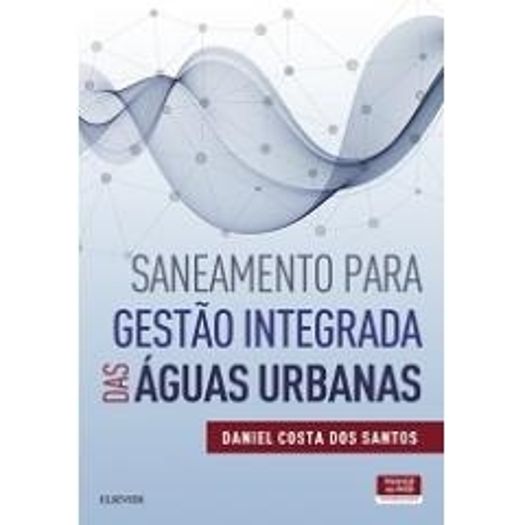 Saneamento para Gestao Integrada das Aguas Urbanas - Elsevier
