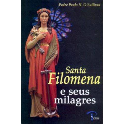 Santa Filomena e Seus Milagres