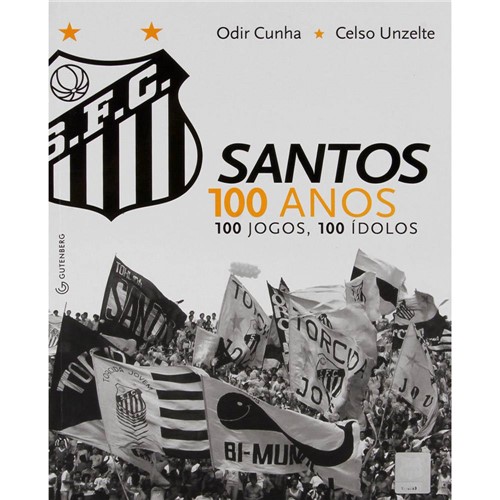 Santos: 100 Anos, 100 Jogos, 100 Ídolos