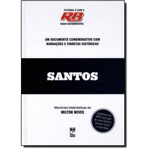 Santos: um Documento Comemorativo com Narrações e Vinhetas Históricas