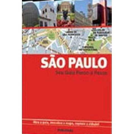 Sao Paulo - Seu Guia Passo a Passo - Publifolha