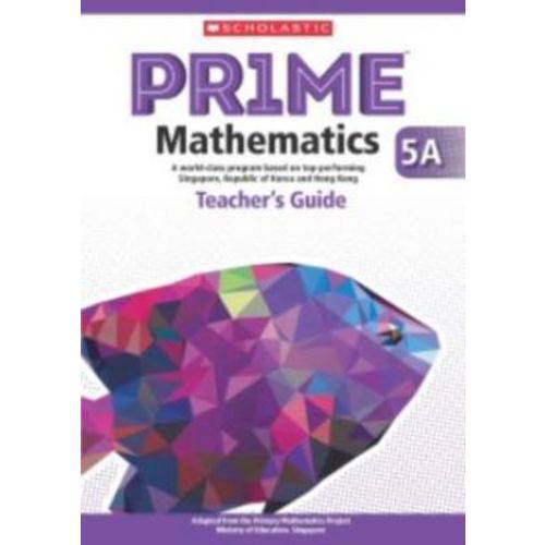 Scholastic Prime Mathematics Teacher´s Guide 5a