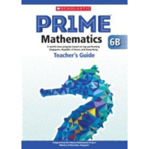 Scholastic Prime Mathematics Teacher´s Guide 6b