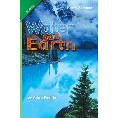 Science 2008 Grade 5 Chapter 07 Water On Earth