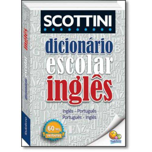 Scottini-dicionário Escolar de Inglês - 60.000 Vb