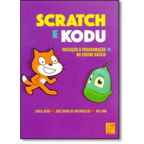 Scratch e Kodu: Iniciação à Programação no Ensino Básico