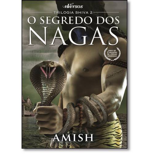Segredo dos Nagas, o - Vol. - Trilogia Shiva