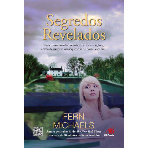 Segredos Revelados - uma Trama Envolvente Sobre Mentira, Traição E, Acima de Tudo, as Consequências 1ª Ed.