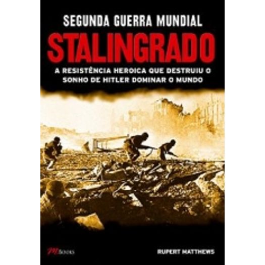Segunda Guerra Mundial - Stalingrado - M Books