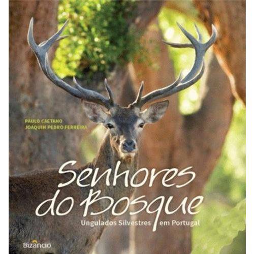 Senhores do Bosque - Ungulados Silvestres em Portugal