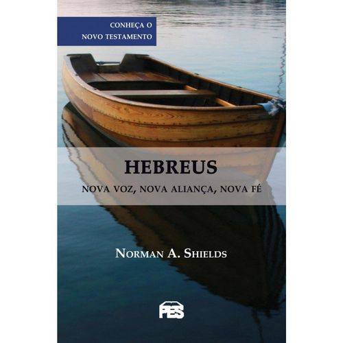 Série Conheça o Novo Testamento - Hebreus