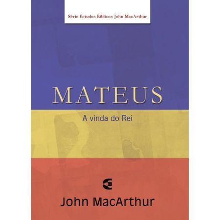 Série Estudo Bíblico John Macarthur Mateus