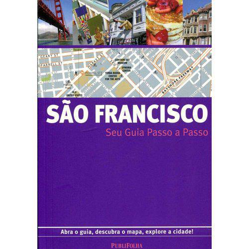 Seu Guia Passo a Passo: São Francisco - Abra o Guia, Descubra o Mapa, Explore a Cidade!